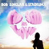 Bob Sinclar、StadiumX - I'm Still In Love