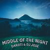 Dakoti、DJ Jose - Middle of the Night