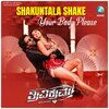 nakash aziz、Aishwarya Rangarajan、Arjun Janya - Shakuntala Shake Your Body Please (From 