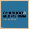 Alex Pastrana、Chabuco - Sera la Lluvia