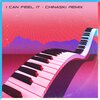Daddy Squad、Chinaski - I Can Feel It (Chinaski Remix)