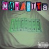 minne <3、marquee <3 - MAMACITA (feat. marquee (3)(Explicit)