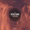 Soldera、Dawn Patrol - Decks Dark