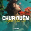 Hà Nhi - Chưa Quên Người Yêu Cũ (Lofi)