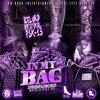 IceLord、Mystikal、PSK-13、O.Z. tha DJ - IN MY BAG ZippedUp&ZonedOut (O.Z. tha DJ Remix|Explicit)