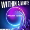 Simple Serenity、Sleepers J&J《Within a Minute《Single》[MP3/LRC]