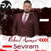Rubail Azimov - Sevirəm