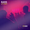 Glaxxs - Let's Party