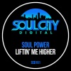 Soul Power - Liftin' Me Higher