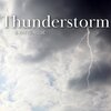 White Noise Universe、Thunderstorm Universe、Peaceful Nature Music - Thunderstorm & White Noise (Sounds of Nature) , Loopable