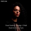 Pavel Svetlove、Kayleigh O’Neill - Hold On To Your Faith (Radio Edit)