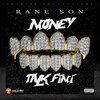Rane Son - Money Talk Fi Mi