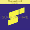 Thomas Ferell - Stranger