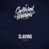 Cultural Warriors《Slaving Riddim》[MP3/LRC]