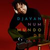 djavan - Num Mundo de Paz