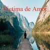 Relajación Profunda - Victima de Amor