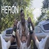 heron - Big Body Benz (Explicit)