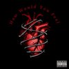 Lost child - How Would You Feel (Explicit)