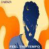 Cadenza、Mc Tempo - Feel The Tempo (feat. MC Tempo)
