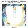 DAN:ROS、Jo Paciello、Suki Soul - You Got Me Lifted