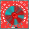 Anthony Yarranton - Kaneda (Original Mix)
