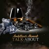Ambitious Ahmed、Fah Famyliar - TALK ABOUT (feat. Fah Famyliar) (Radio Edit)