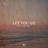 Hort3n、Denise Buckle《Let You Go》[MP3/LRC]