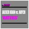 Jacker Khan、Haych - Haters