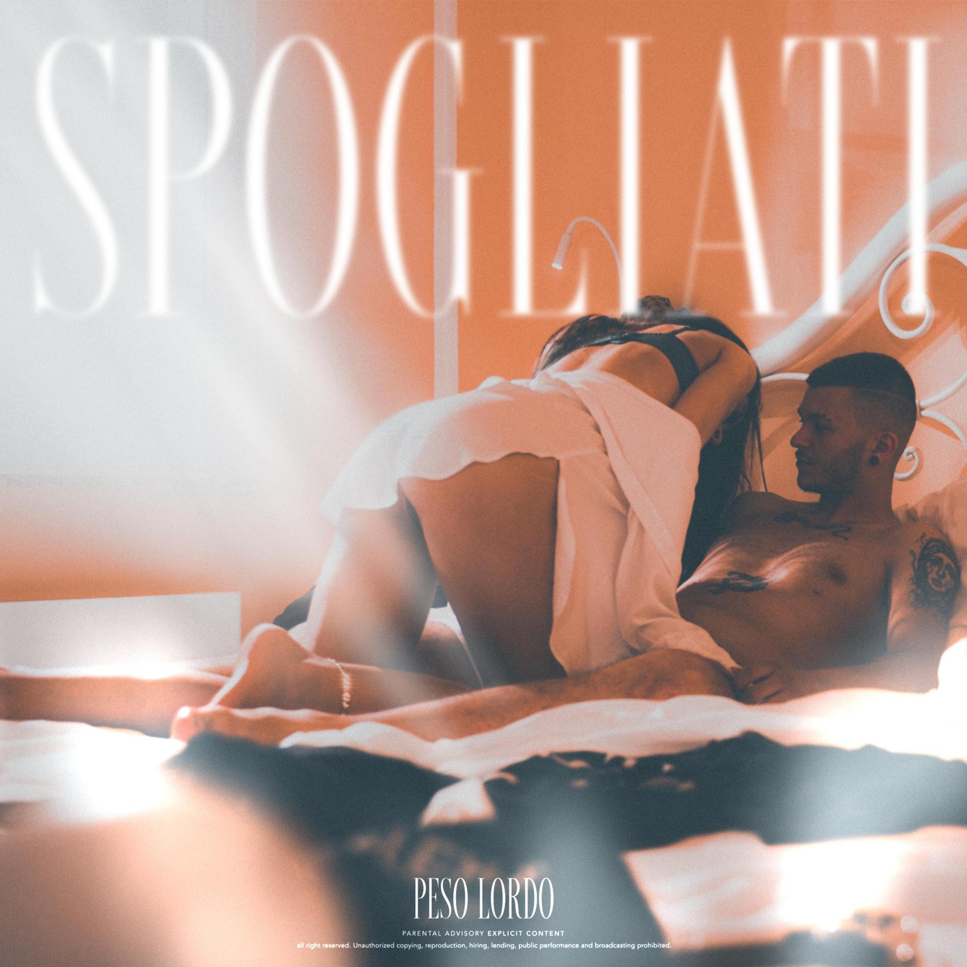 Peso Lordo - Spogliati (Explicit)