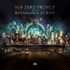 Sub Zero Project《Renaissance Of Rave》[MP3/LRC]