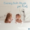 Baby Bath Time Music Academy、Soothing Baby Music Zone《Relaxation Music for Kids》[MP3/LRC]