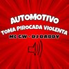 DJ Daddy、MC GW - AUTOMOTIVO TOMA PIROCADA VIOLENTA (Explicit)