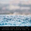 Musica relajante dormir、Cascada de Lluvia、Sonidos de lluvia y ruido de fondo - Lluvia Soplando