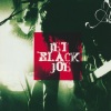 Jet Black Joe - Take me avay