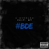 C-Steeles、GT《#BDE (feat. GT)(Explicit)》[MP3/LRC]