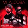 Bryant La Esencia、Alex B - Mi ALCOBA (feat. Alex B)