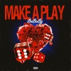 BuBaBy - Make A Play (Explicit)