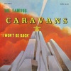 The Caravans - I Won't Be Back
