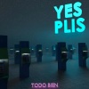 Plis、Yes《Todo Bien》[MP3/LRC]