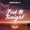 Master C、BLL4X - Feel It Tonight (Remix)