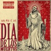 Yung Reck、Ace - Dia De Los Muertos (Explicit)