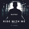 Napha、Tsepo《Ride with me (feat. Tsepo)(Explicit)》[MP3/LRC]