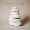 Ruido Blanco Para Meditación Profunda、Ruido Blanco Hart、Música Instrumental Maestro - Sonidos Relajantes De Secadora