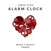 Jared Evan、yonas、Marc E. Bassy - Alarm Clock (Explicit)