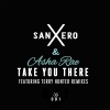 SanXero、Asha Rae - Take You There (Terry Hunter Remix)