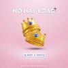 Sarita、La Baby - No Hay Edad