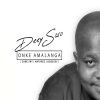 Deejay Soso、Zube Sky、Antarez、Odessey - Onke Amalanga