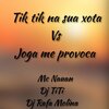 DJ RAFA MOLINA、Mc Nauan、DJ TITÍ OFICIAL - JOGA ME PROVOCA (Explicit)