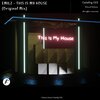 Emilz、Emil Filip Zieleśkiewicz - This Is My House