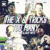 The X、Tricks、Riski、Deaf Frets - Too Many (feat. Riski & Deaf Frets)(Explicit)